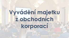 Vyvádění majetku z obchodních korporací – schémata, detekce, dokazování a vymáhání škod